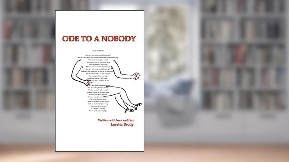 ODE TO A NOBODY, written by Loretta Zack