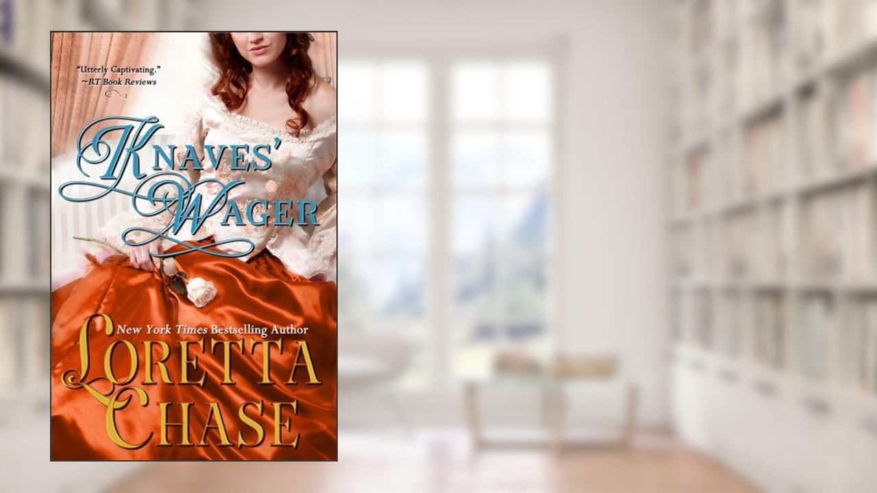 Knaves' Wager, written by Loretta Chase