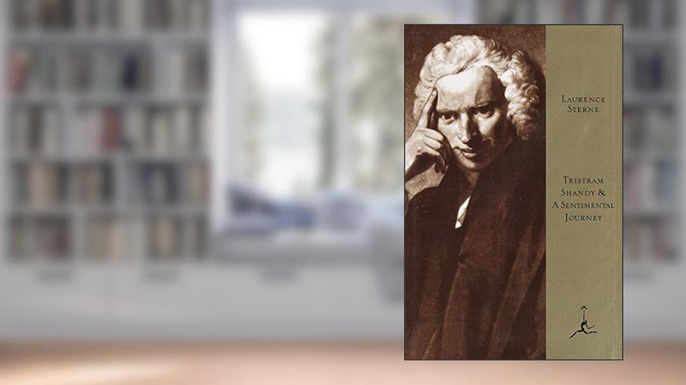 Tristram Shandy and A Sentimental Journey (Modern Library), written by Laurence Sterne