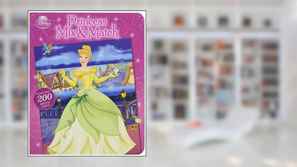 Princess Mix & Match, written by Disney Books