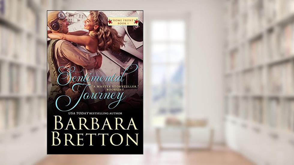 Sentimental Journey : Home Front, written by Barbara Bretton