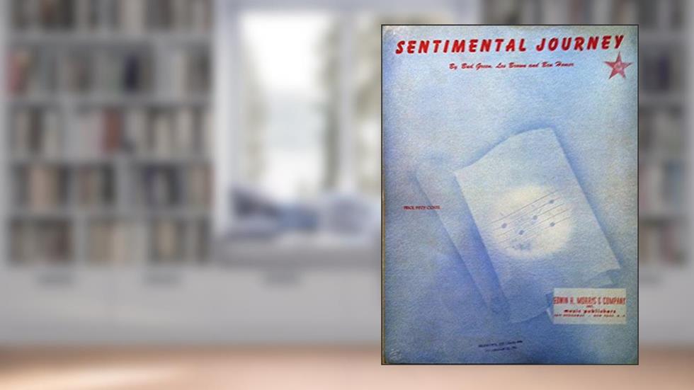 Sentimental Journey. Sheet Music.., written by unknown author
