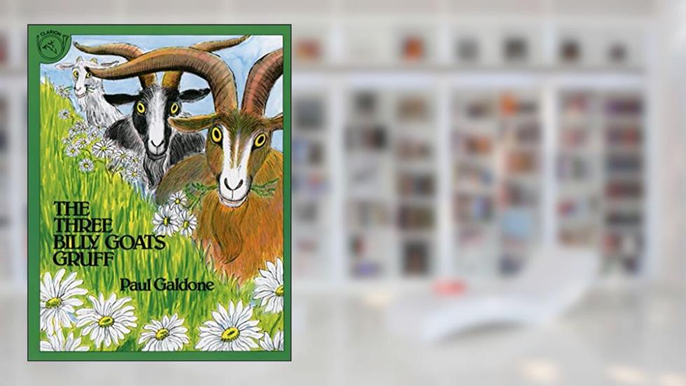 The Three Billy Goats Gruff (Paul Galdone Nursery Classic), written by Paul Galdone