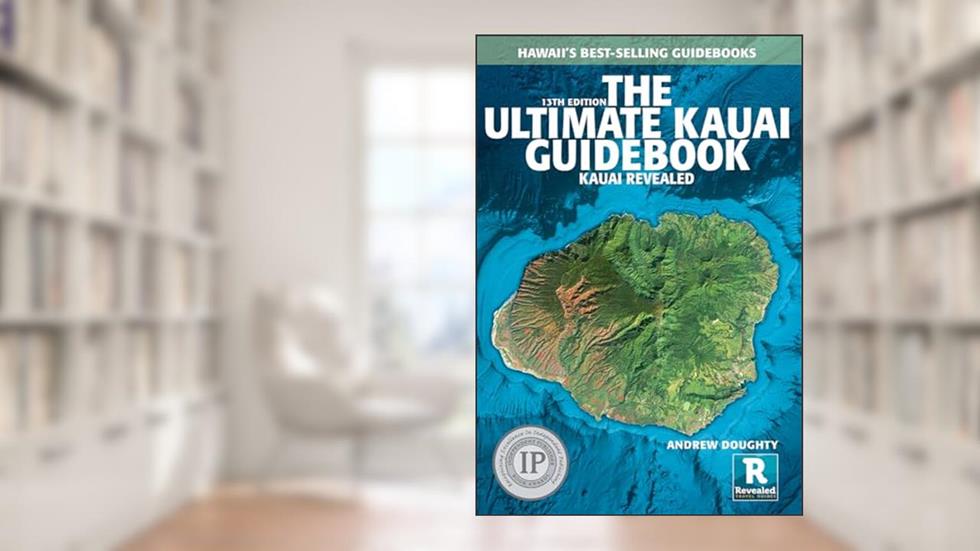 The Ultimate Kauai Guidebook: Kauai Revealed, written by Andrew Doughty