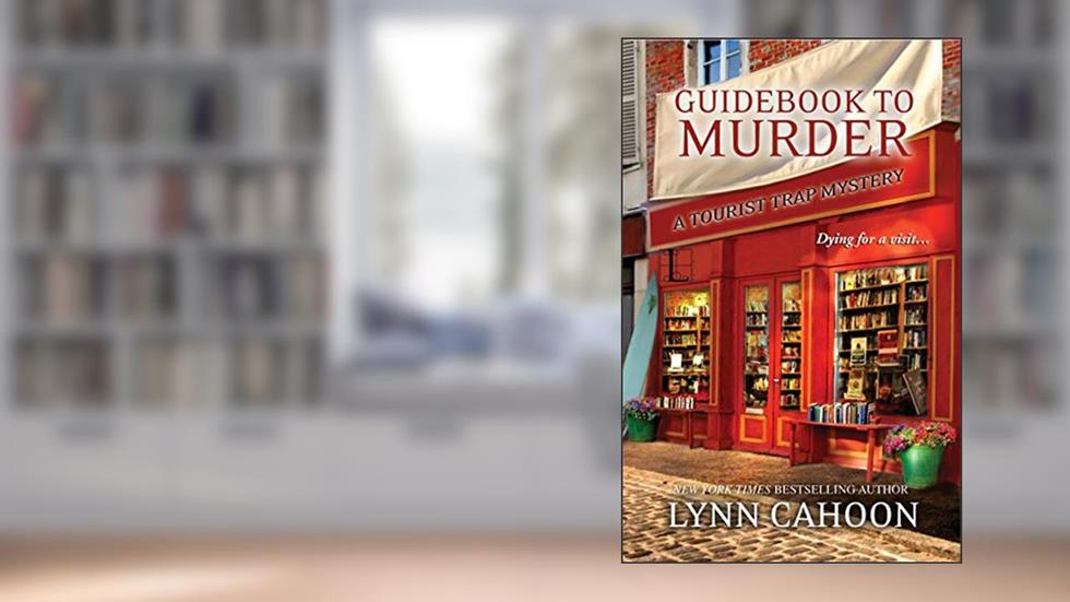 Guidebook to Murder: (A Tourist Trap Mystery 1), written by Lynn Cahoon