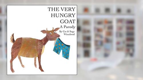 Cover from The Very Hungry Goat - A Parody, written by Cat Wiessbrod; Sagy Wiessbrod