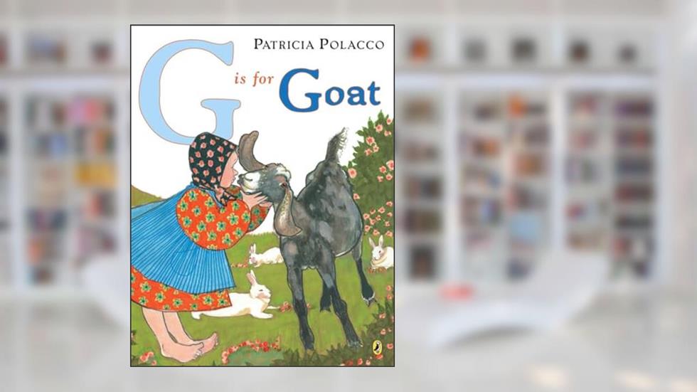 G is for Goat, written by Patricia Polacco