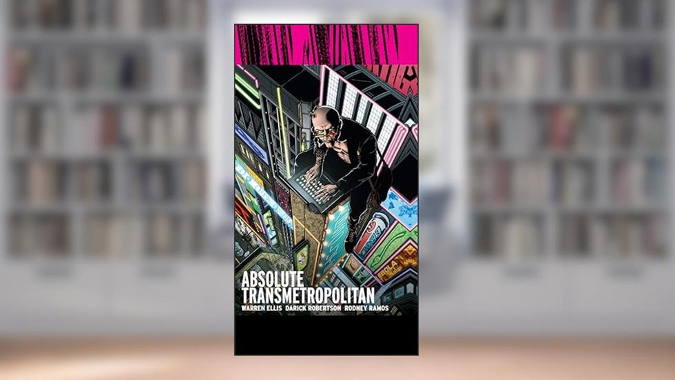 Absolute Transmetropolitan 1, written by Warren Ellis