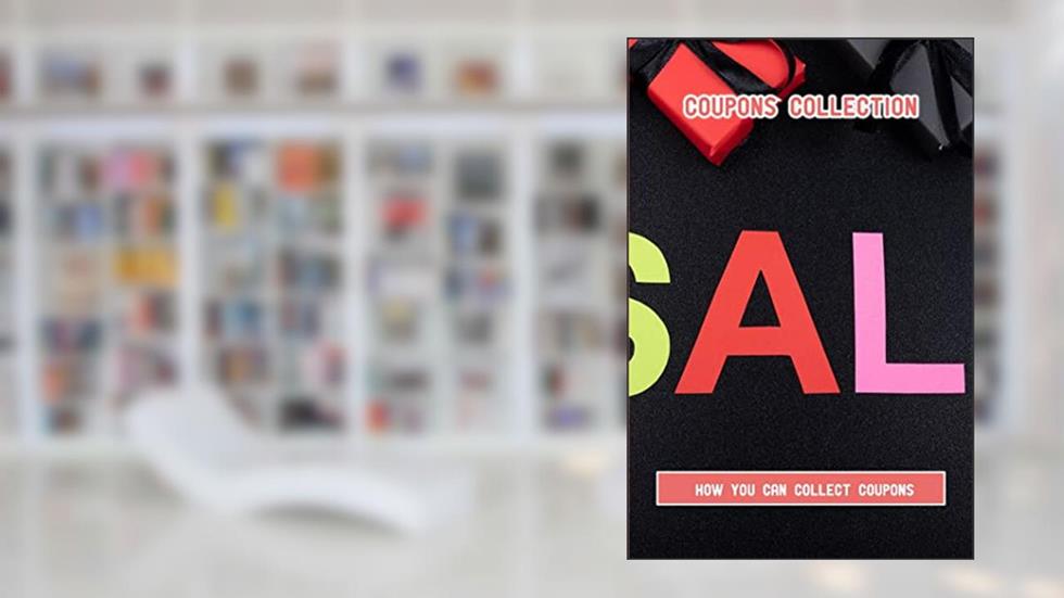 Coupons Collection: How You Can Collect Coupons, written by Wes Harben