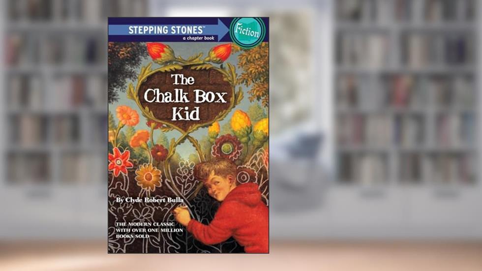 The Chalk Box Kid (A Stepping Stone Book), written by Clyde Robert Bulla