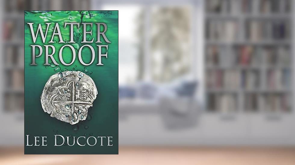 Waterproof, written by Lee DuCote