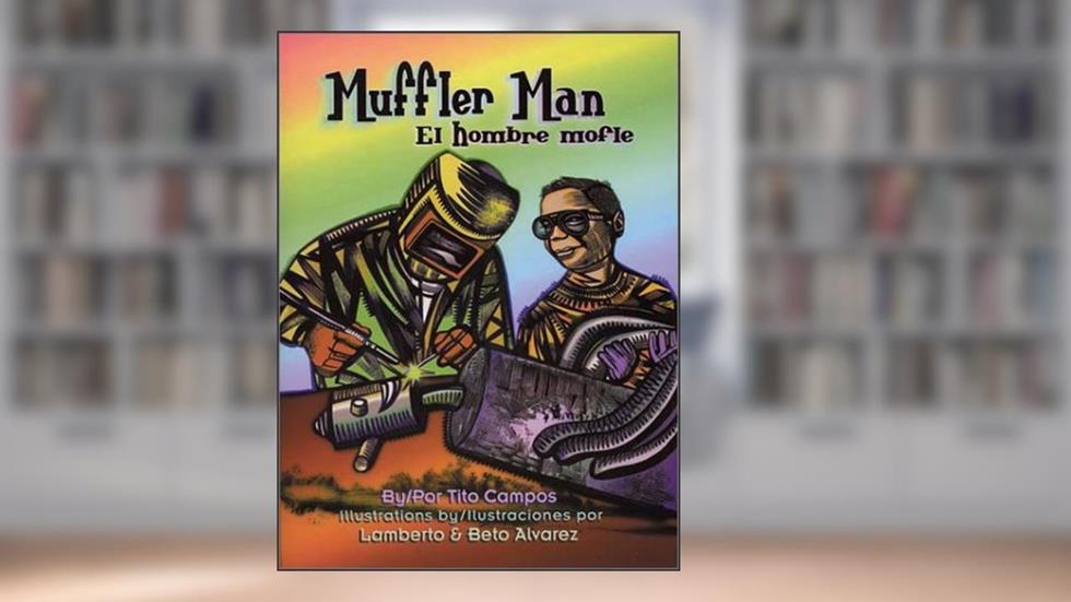 Muffler Man / El hombre mofle (English and Spanish Edition), written by Tito Campos