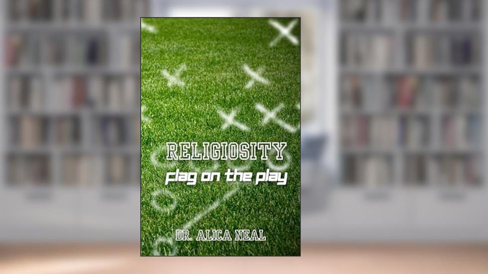 Religiosity: Flag on the Play, written by Alica Neal