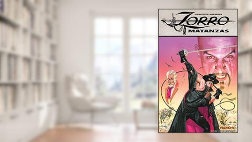 Cover from Zorro: Matanzas (Zorro (Dynamite Paperback)), written by Don McGregor