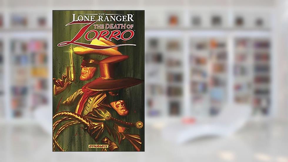 The Lone Ranger: The Death of Zorro (The Lone Ranger: The Death of Zorro (2011)), written by Ande Parks