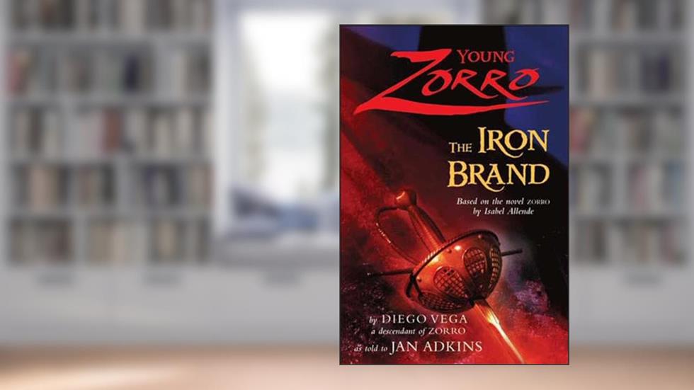 Young Zorro: The Iron Brand, written by Diego Vega