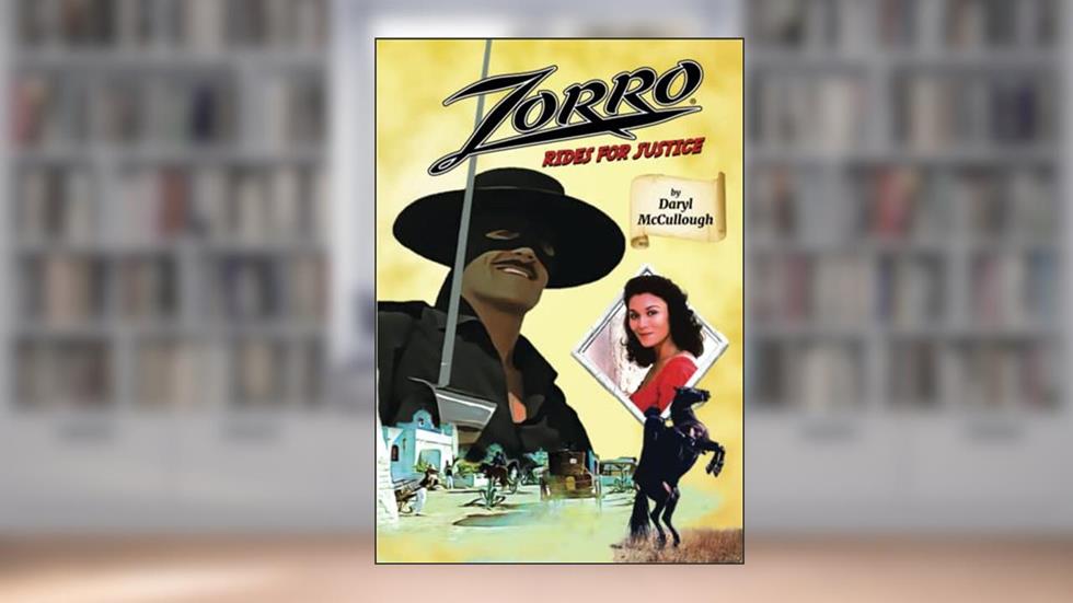 Zorro Rides for Justice, written by Daryl McCullough