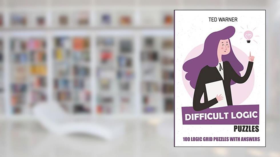 Difficult Logic Puzzles: Kurotto Puzzles - 100 Logic Grid Puzzles With Answers (Hard Puzzle Books), written by Ted Warner