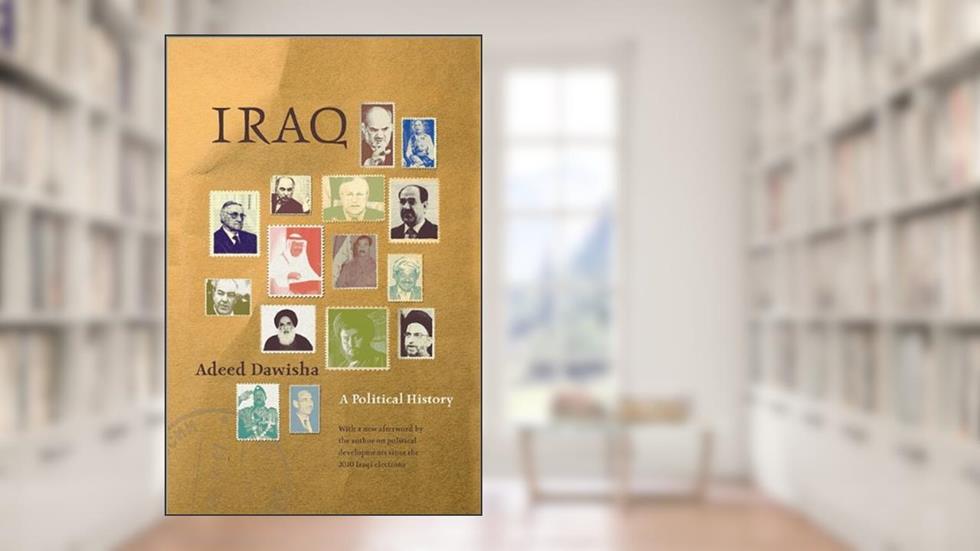 Iraq: A Political History from Independence to Occupation, written by Adeed Dawisha