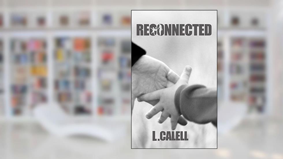 Reconnected: Book Two (Disconnected 2), written by L Calell