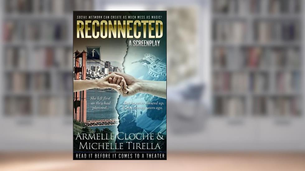 ReConnected, written by Michelle Tirella; Armelle Cloche