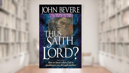 Cover from Thus Saith The Lord: How to know when God is speaking to you through another (Inner Strength), written by John Bevere