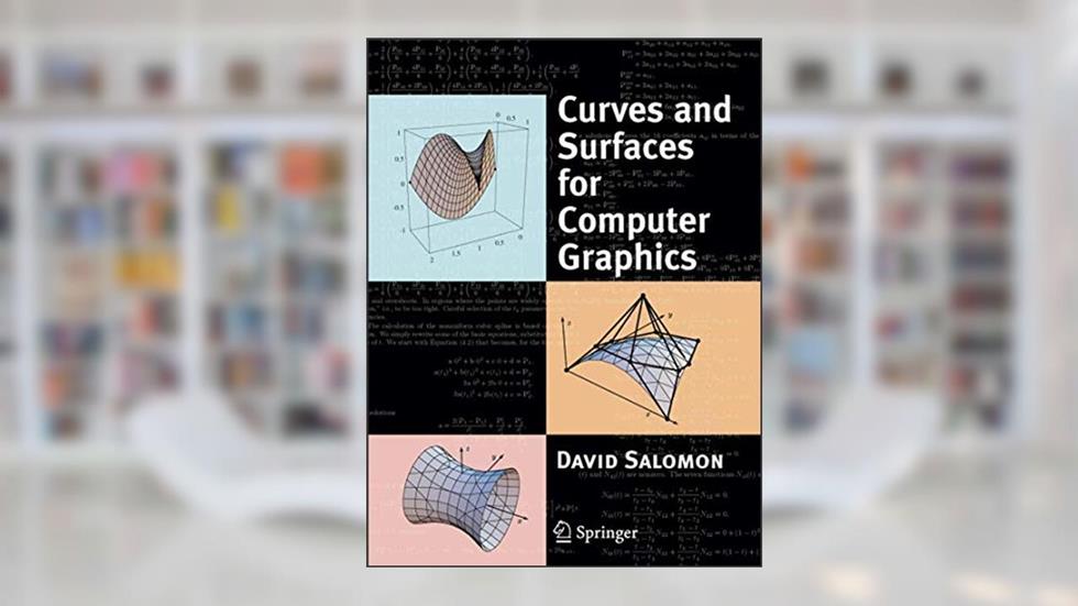 Curves and Surfaces for Computer Graphics, written by David Salomon
