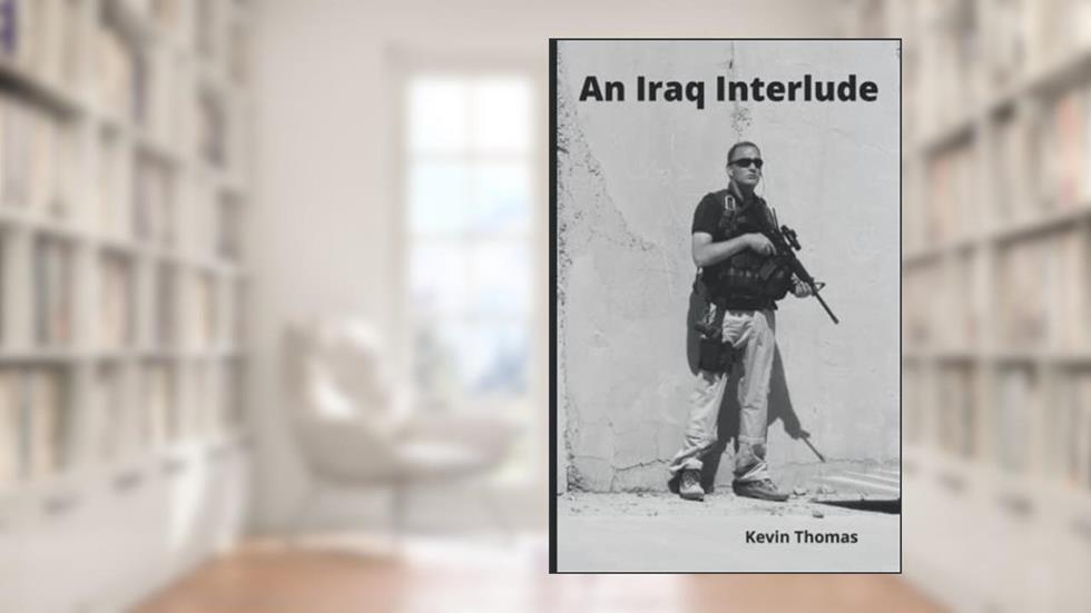 An Iraq Interlude, written by Kevin Thomas
