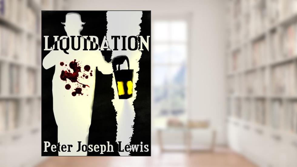 Liquidation, written by Peter Lewis