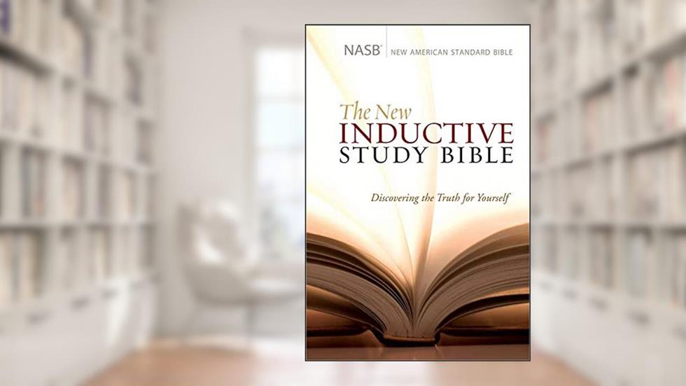 The New Inductive Study Bible (NASB), written by Precept Ministries International