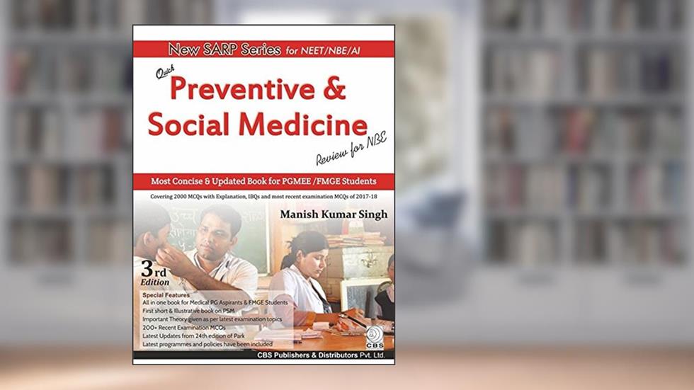 New Sarp Seires For Neet/Nbe/Ai Preventive And Social Medicine 3Ed (Pb 2018), written by SINGH M.K