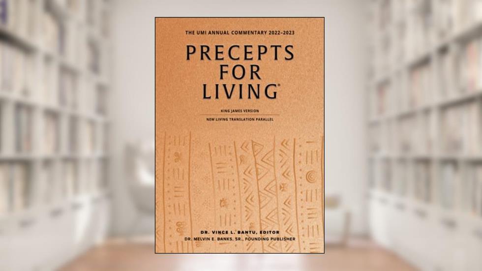 Precepts for Living Pastor's Edition 2022-2023, written by Dr. Vince L. Bantu