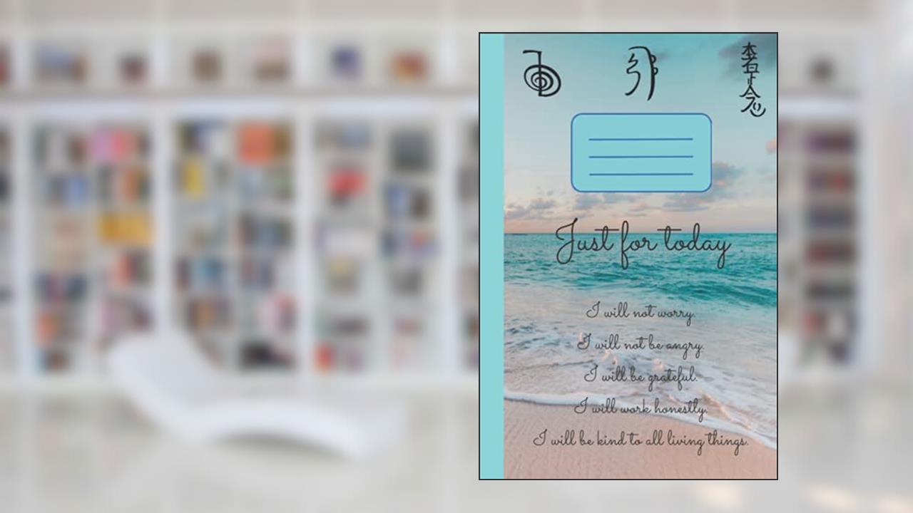 Reiki Precepts Principles Notebook - Lined White Paper Notebook -120 pages of 15.24 x 22.86cm, 6"x9", written by Natures Light Books