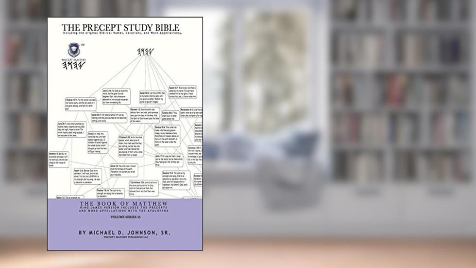 The Book of Matthew: The Precept Study Bible (Volume 1), written by Michael Johnson; Michael Johnson