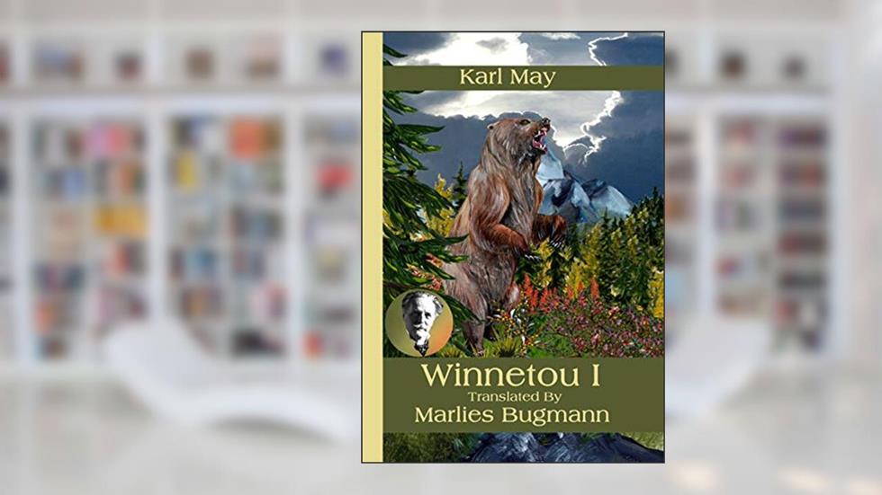 Winnetou I - Winnetou Trilogy Volume One, written by Karl May