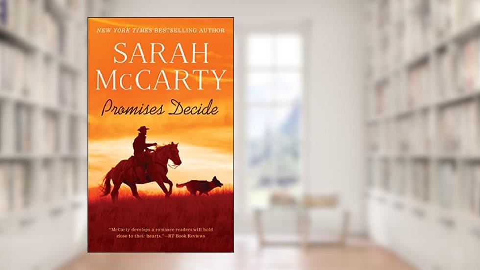 Promises Decide (Promise series Book 2), written by Sarah McCarty