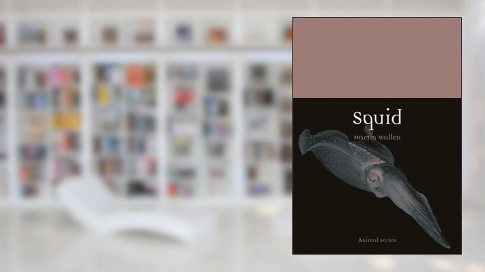 Squid (Animal), written by Martin Wallen