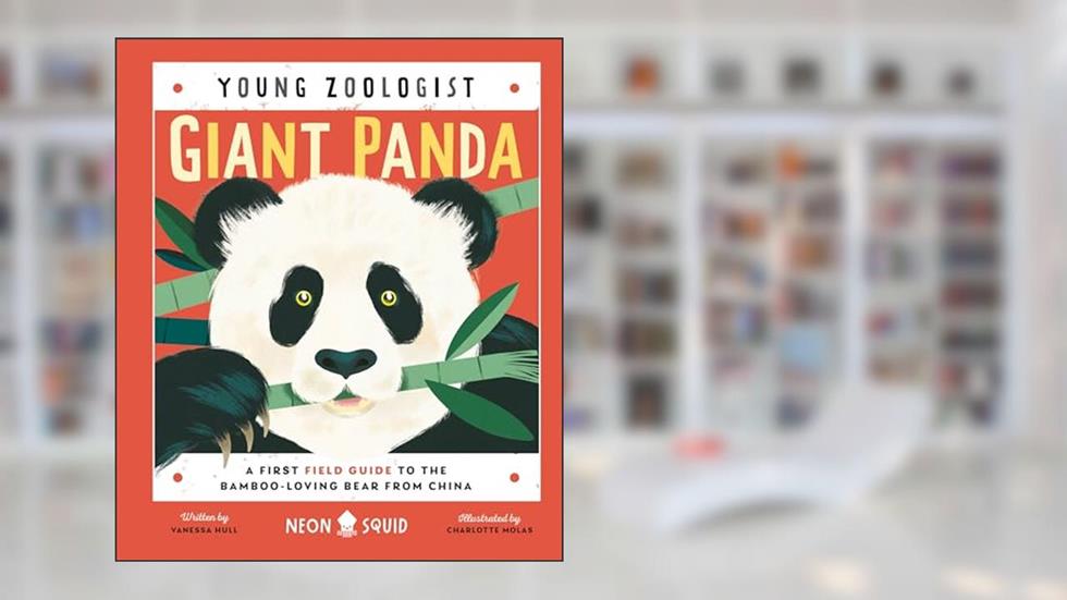 Giant Panda (Young Zoologist): A First Field Guide to the Bamboo-Loving Bear from China, written by Vanessa Hull; Neon Squid