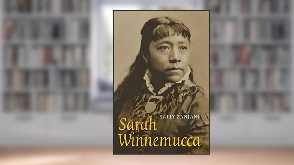 Sarah Winnemucca (American Indian Lives), written by Sally Zanjani