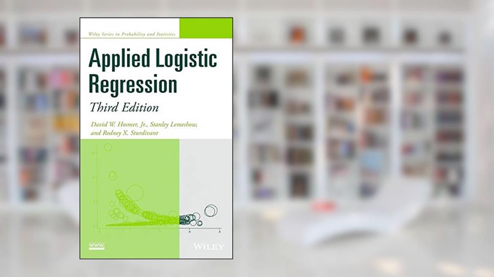 Applied Logistic Regression, written by David W. Hosmer Jr.; Stanley Lemeshow; Rodney X. Sturdivant