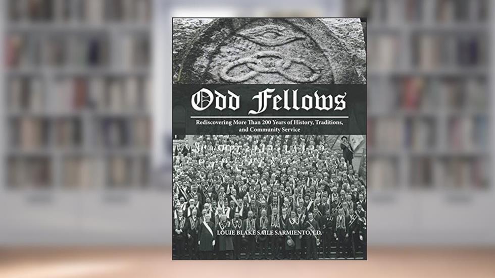 Odd Fellows: Rediscovering More Than 200 Years of History, Traditions, and Community Service (Black and white paperback version), written by Louie Blake Saile Sarmiento