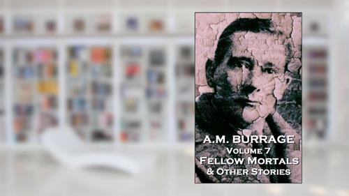 Cover from Fellow Mortals & Other Stories, written by A.M. Burrage