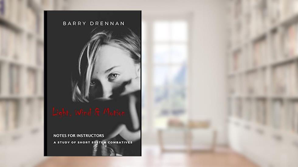 NOTES FOR INSTRUCTORS - LIGHT, WIND & MOTION (Fairbairn Protocol H2H Textbooks), written by BARRY DRENNAN