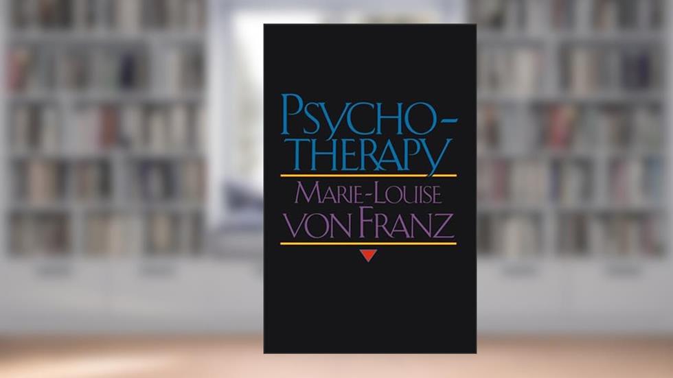 Psychotherapy, written by Marie-Louise von Franz