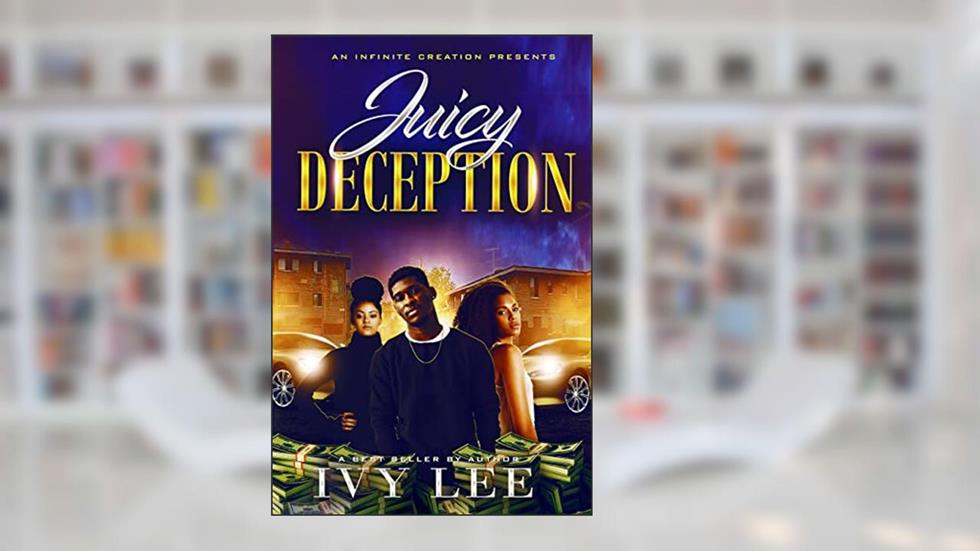 Juicy Deception, written by Ivy Lee