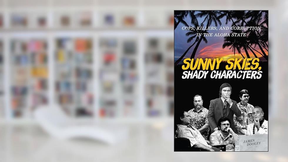 Sunny Skies, Shady Characters (A Latitude 20 Book), written by James Dooley