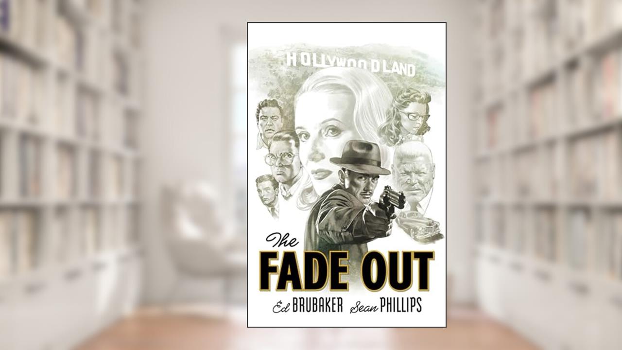 Fade Out: The Complete Collection (The Fade Out), written by Ed Brubaker