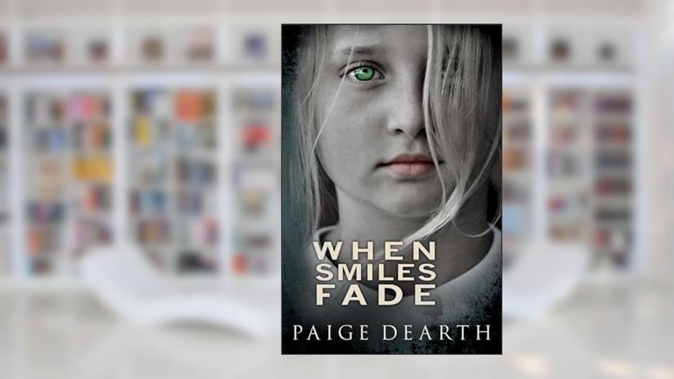When Smiles Fade (Home Street Home Series), written by Paige Dearth