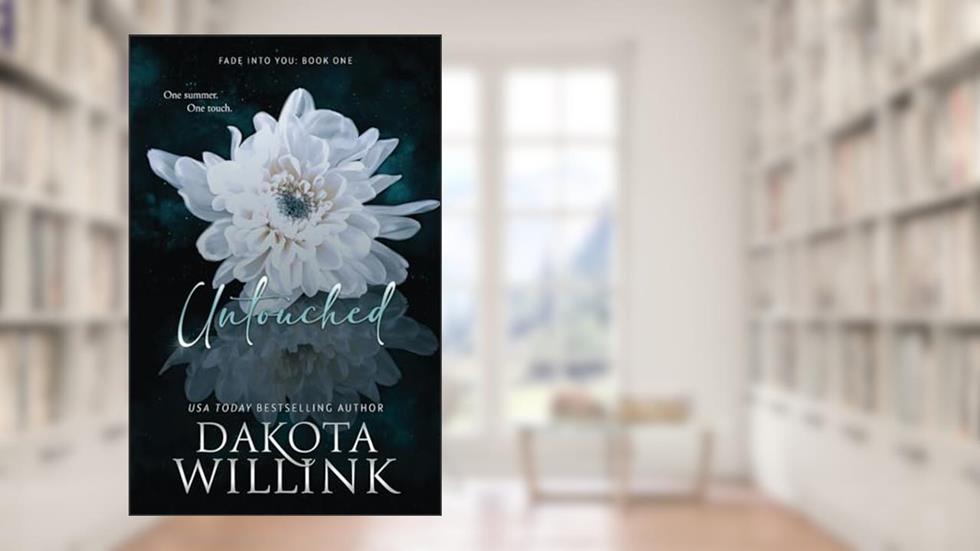 Untouched (Fade Into You), written by Dakota Willink