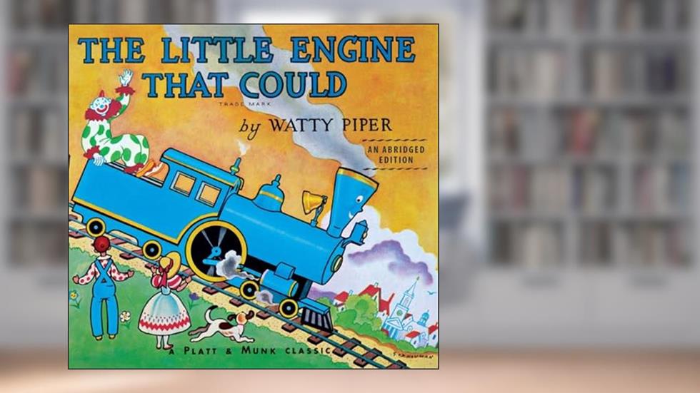 The Little Engine That Could: An Abridged Edition, written by Watty Piper